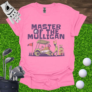 Master Of The Mulligan T-Shirt