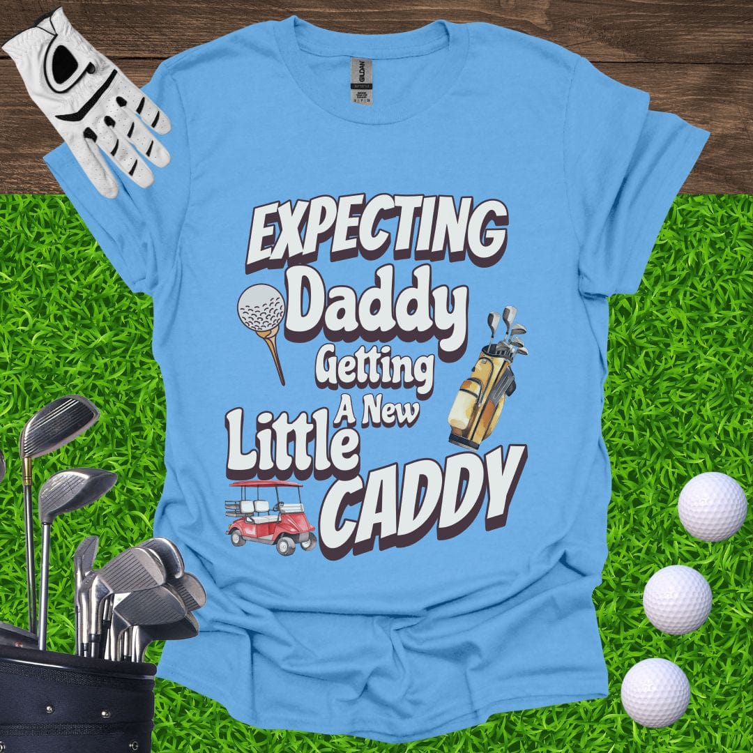 Expecting Daddy Little Caddy T-Shirt