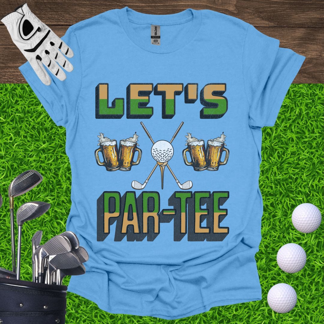 Let's Par-Tee T-Shirt
