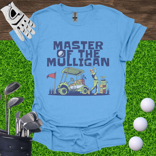 Master Of The Mulligan T-Shirt