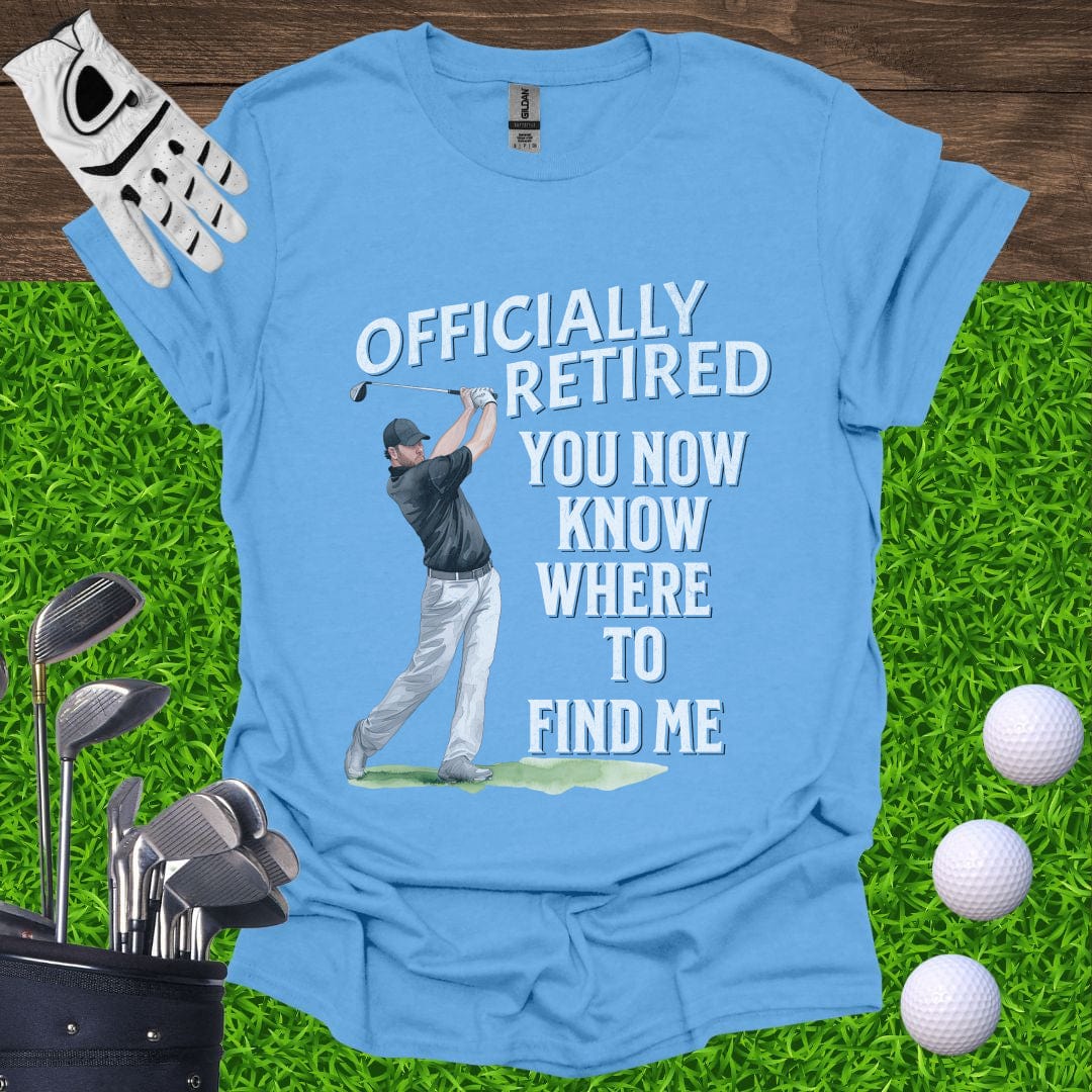 Officially Retired T-Shirt