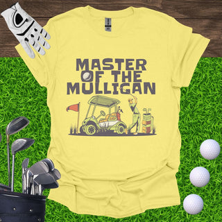 Master Of The Mulligan T-Shirt