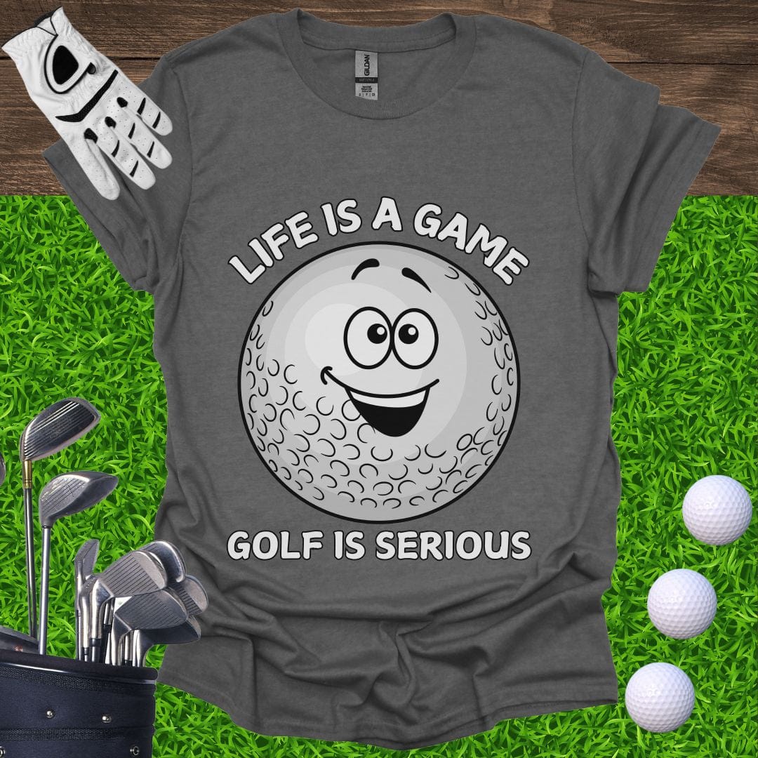 Golf Is Serious T-Shirt