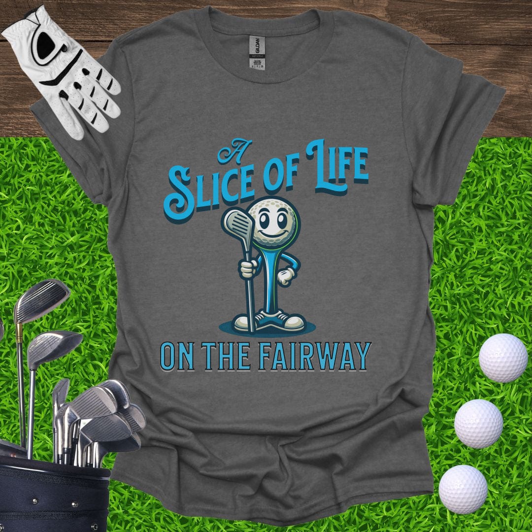 Slice Of Life On The Fairway T-Shirt
