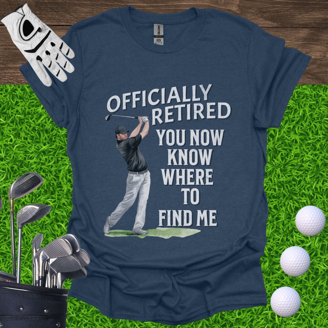 Officially Retired T-Shirt