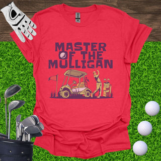 Master Of The Mulligan T-Shirt
