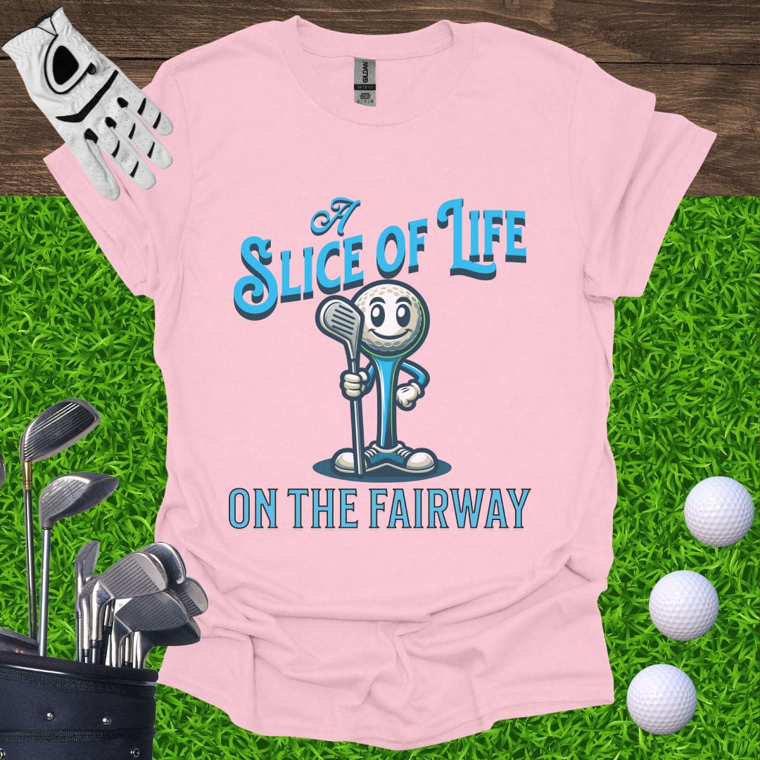 Slice Of Life On The Fairway T-Shirt