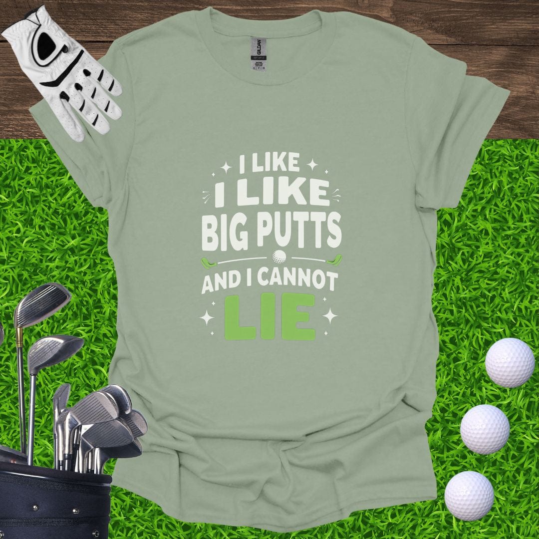I Like Big Putts T-Shirt