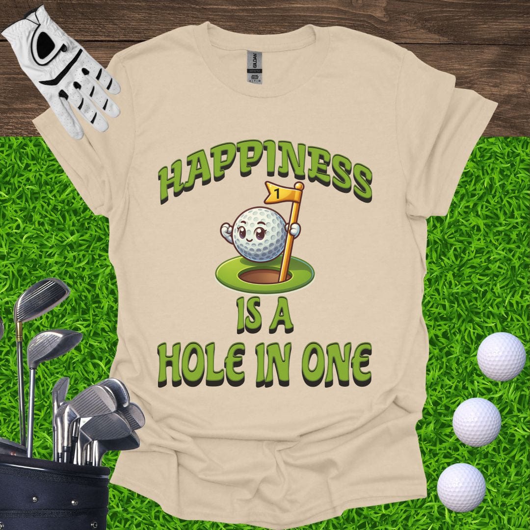 Happiness Is A Hole In One T-Shirt