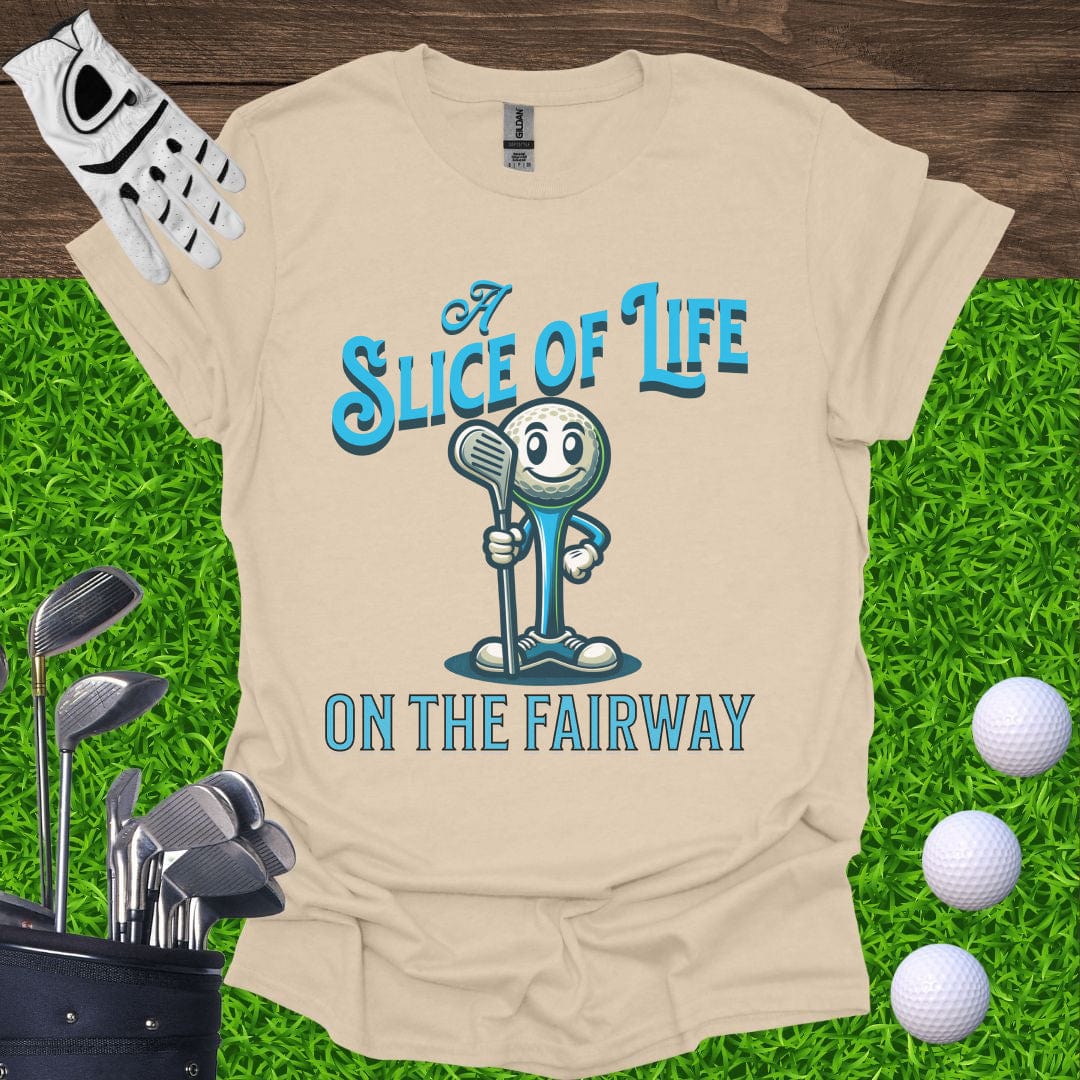 Slice Of Life On The Fairway T-Shirt