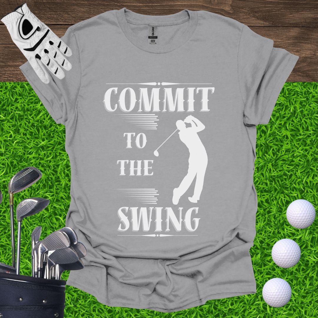 Commit To The Swing T-Shirt