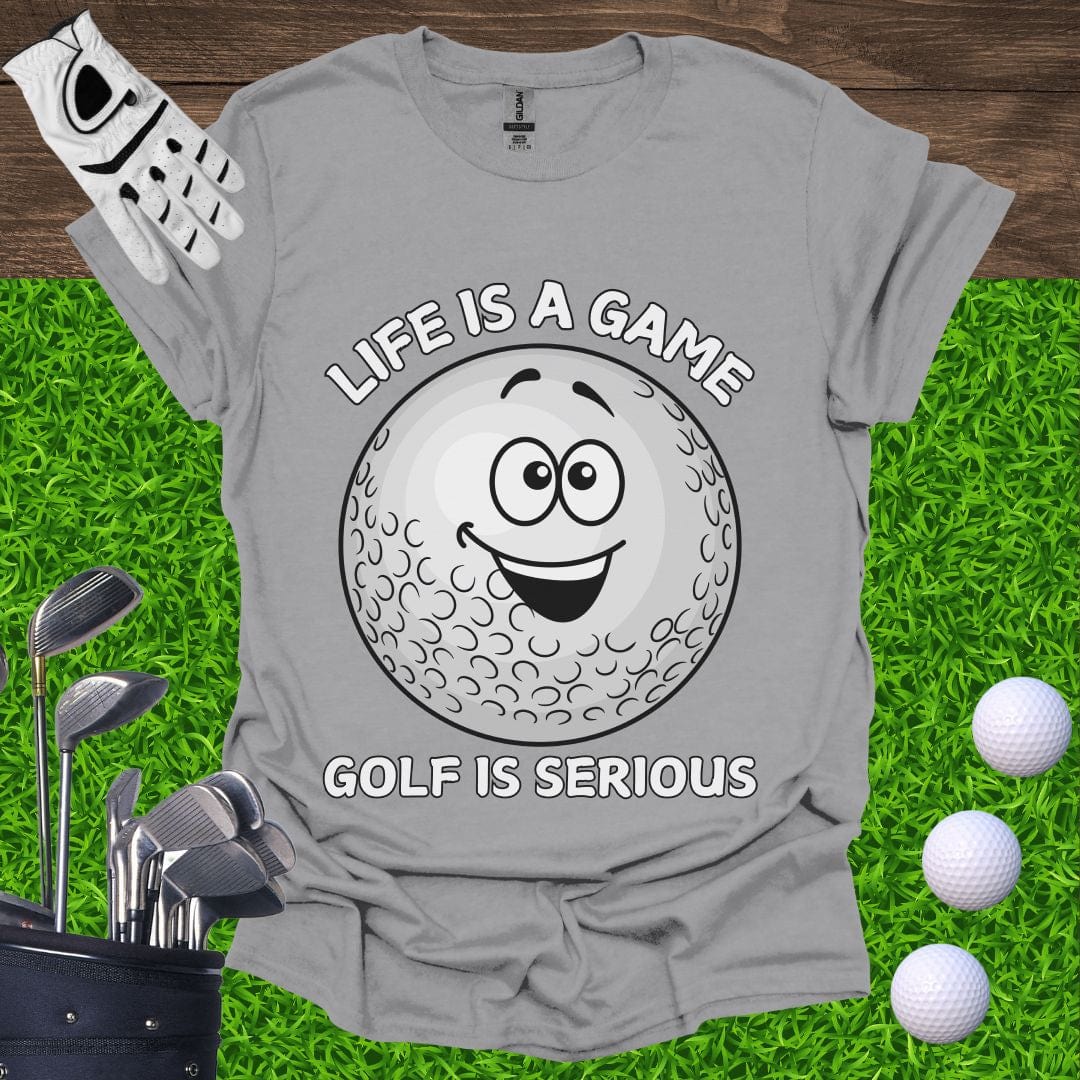 Golf Is Serious T-Shirt