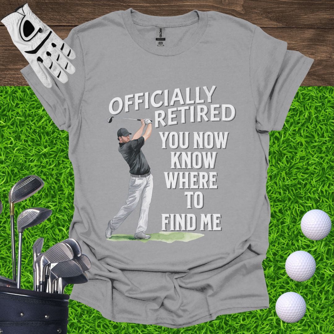 Officially Retired T-Shirt