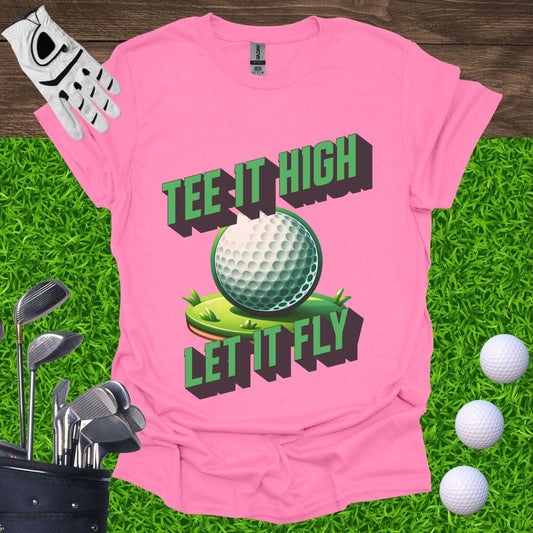 Tee It High, Let It Fly T-Shirt
