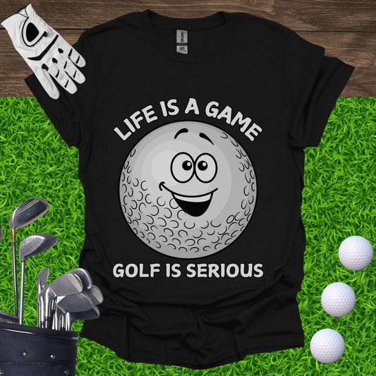 Golf Is Serious T-Shirt
