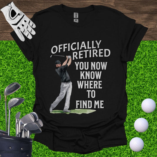 Officially Retired T-Shirt