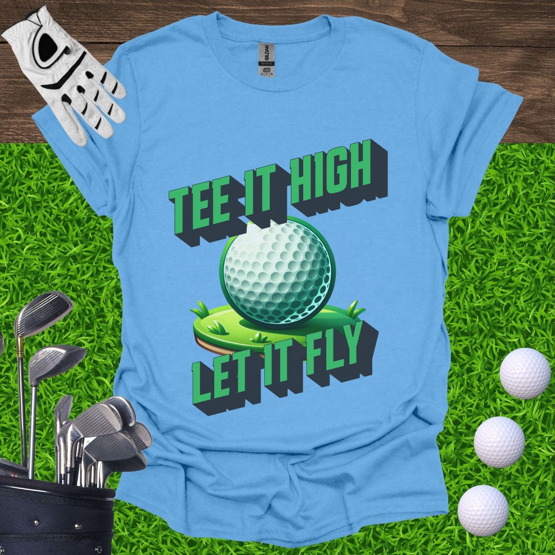 Tee It High, Let It Fly T-Shirt