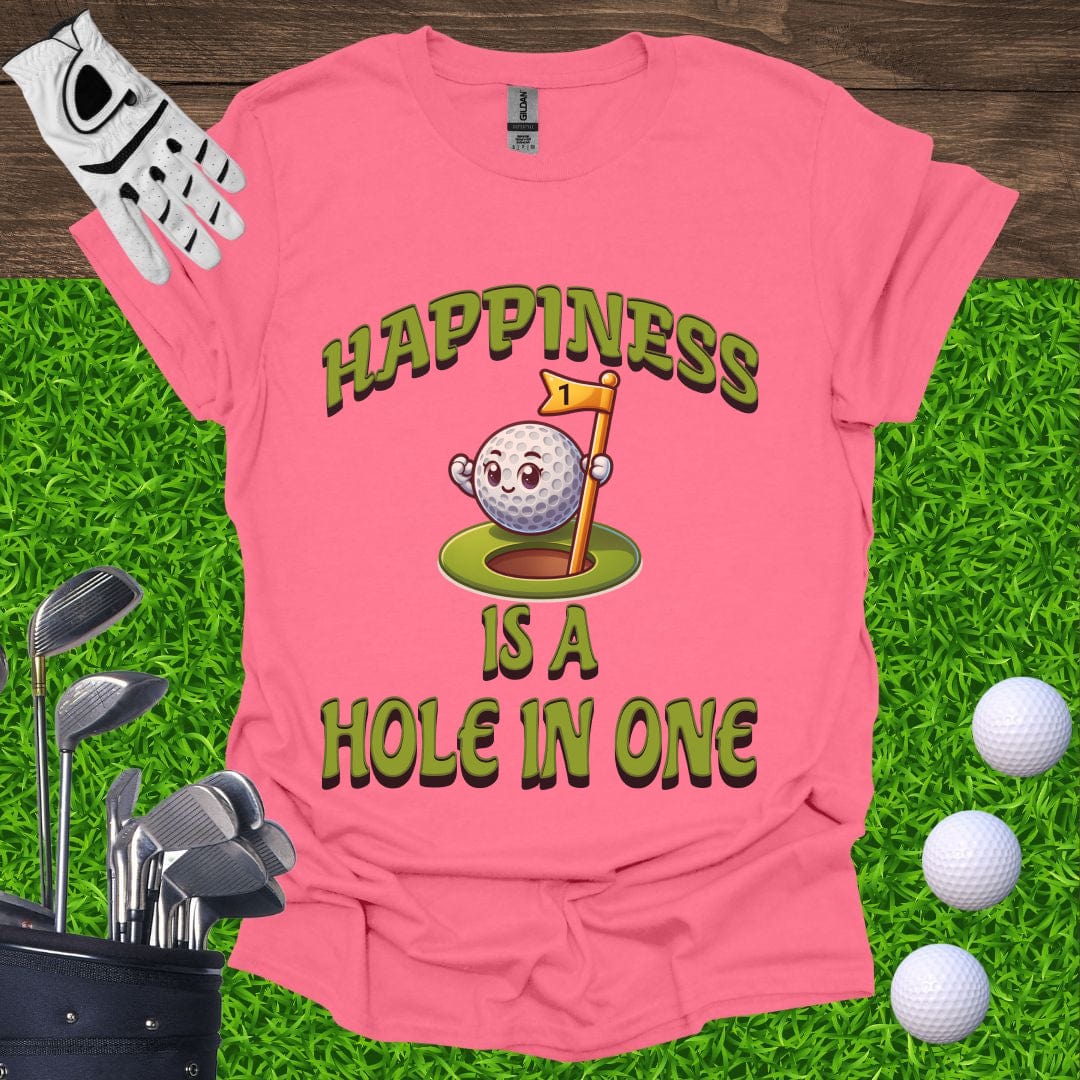 Happiness Is A Hole In One T-Shirt