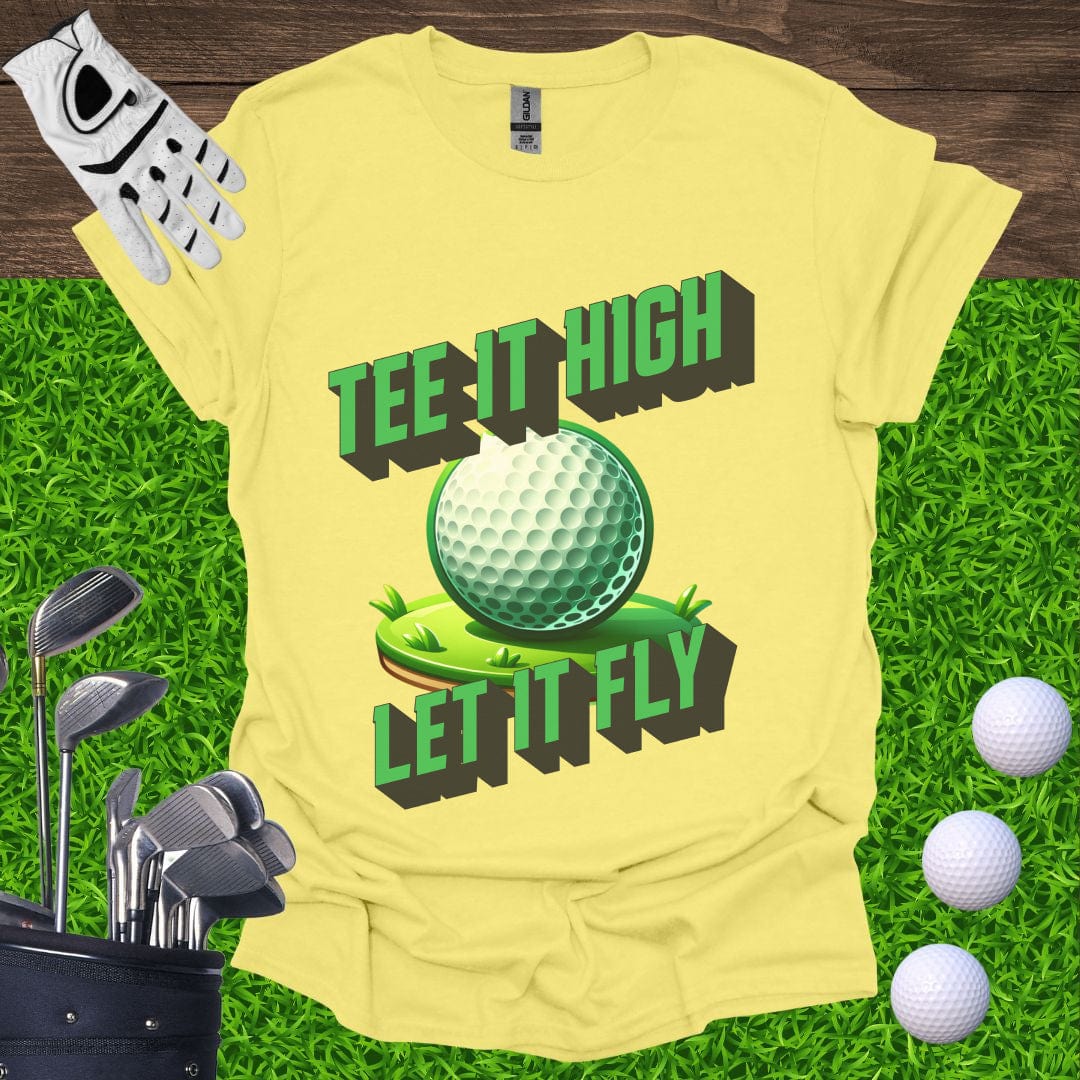 Tee It High, Let It Fly T-Shirt
