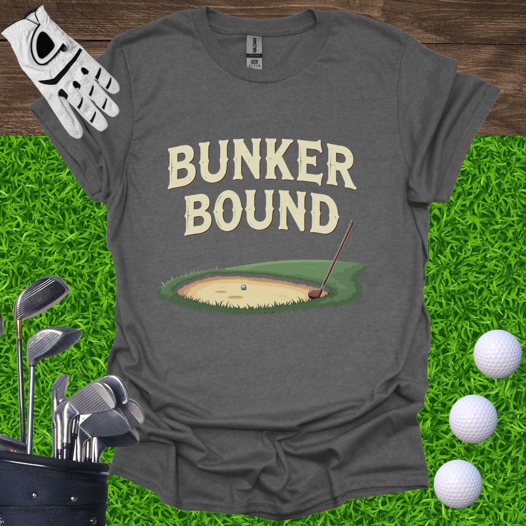 Bunker Bound T-Shirt