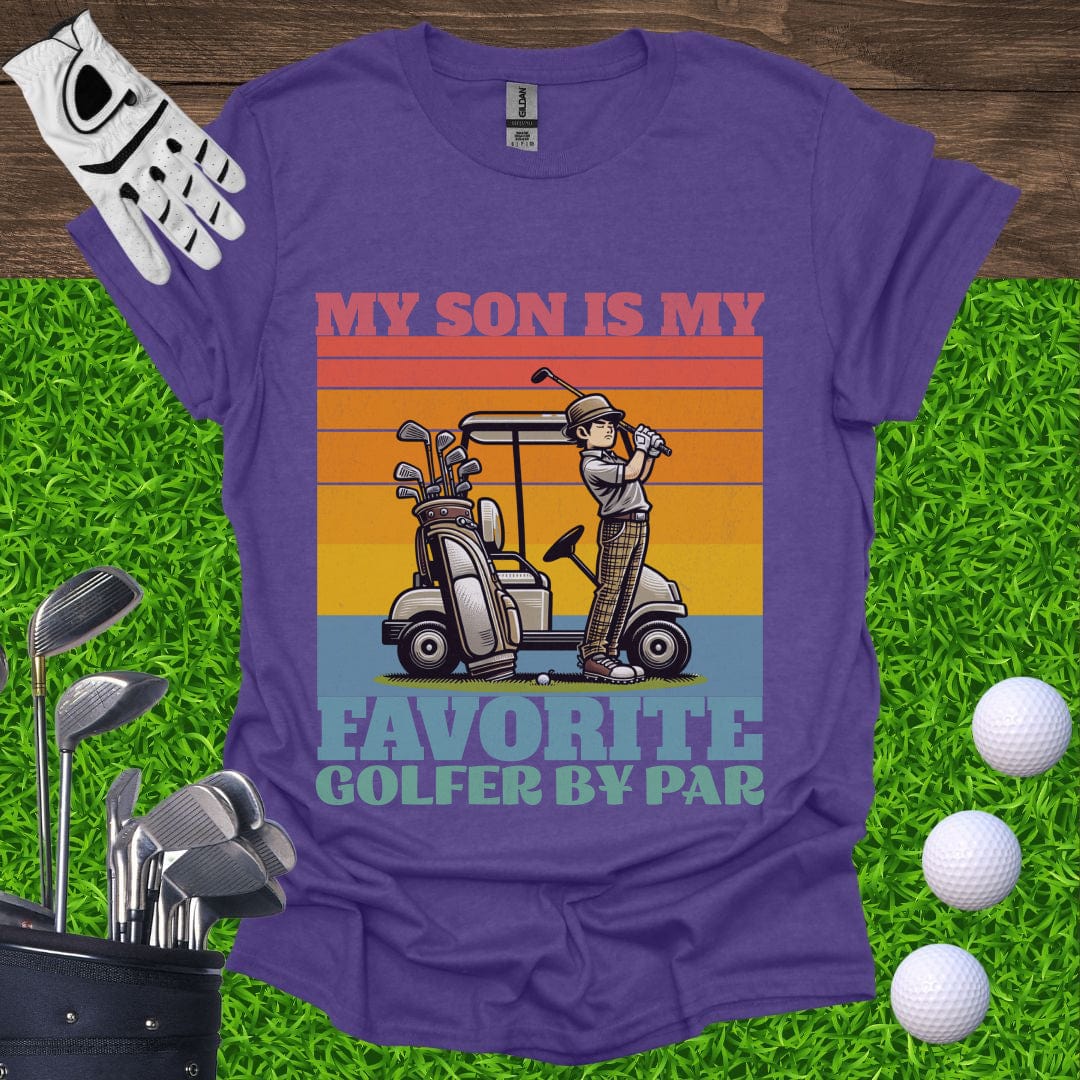 My Son Is My Favorite Golfer By Par T-Shirt