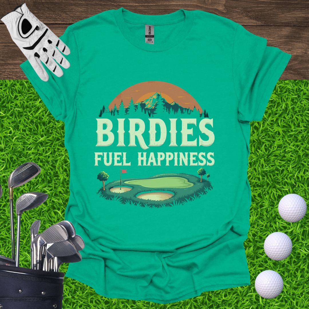 Birdies Fuel Happiness T-Shirt