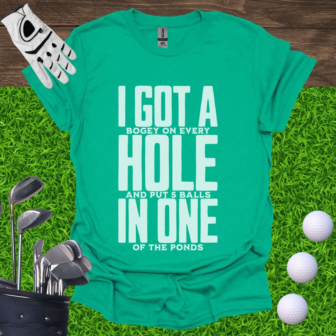 I Got A Hole In One T-Shirt