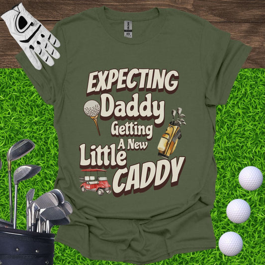 Expecting Daddy Little Caddy T-Shirt