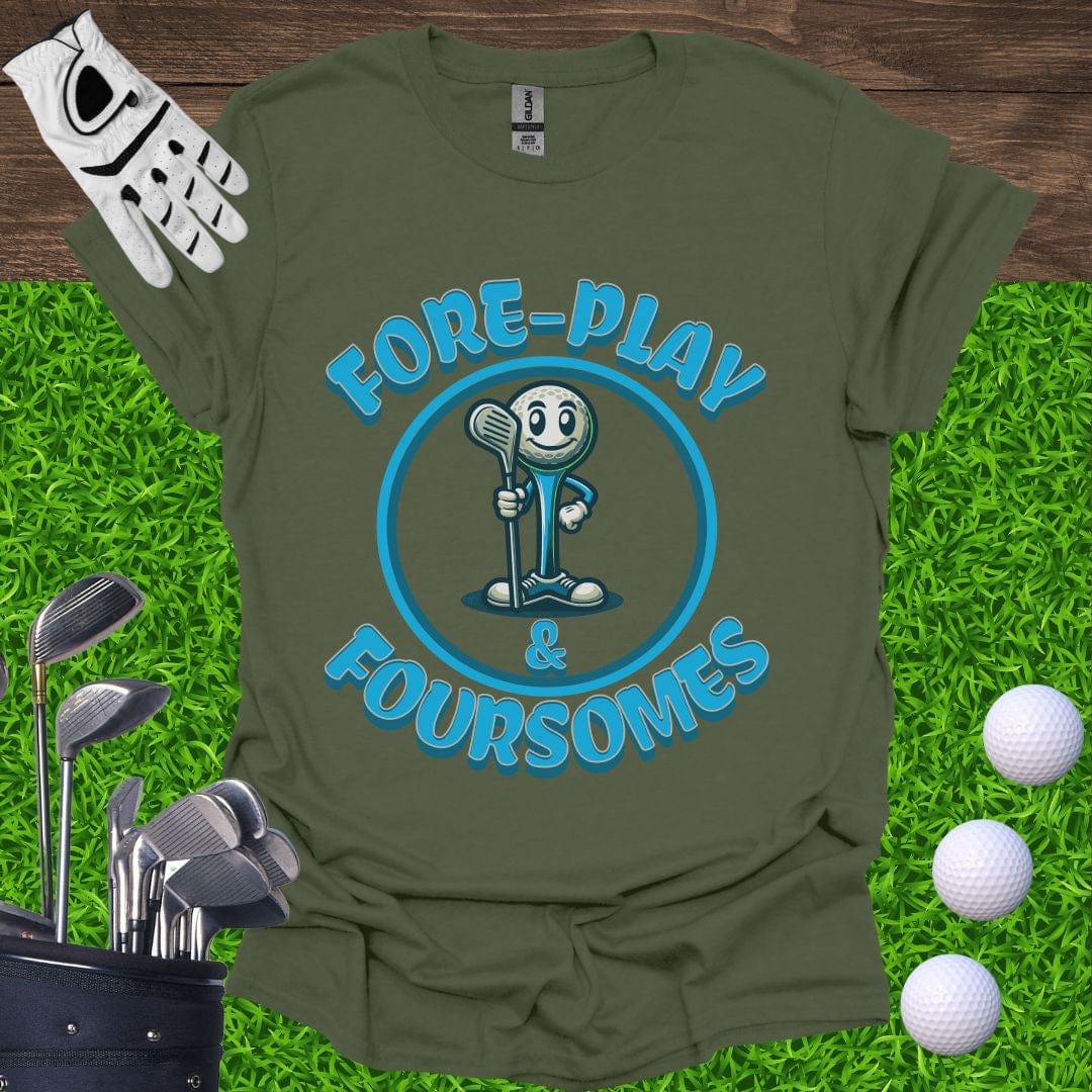 Fore-Play and Foursomes T-Shirt