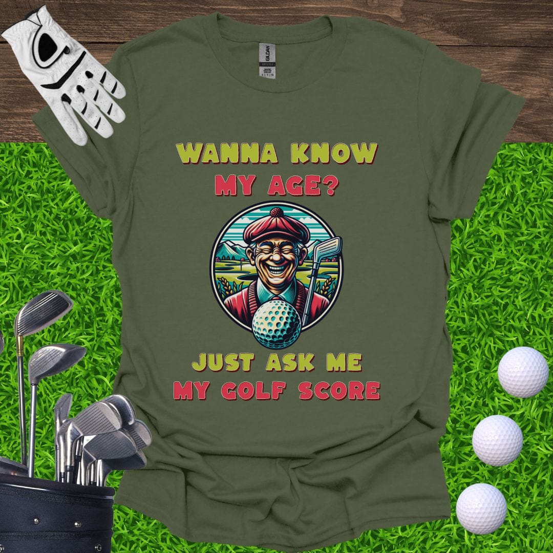 My Age Is My Golf Score T-Shirt