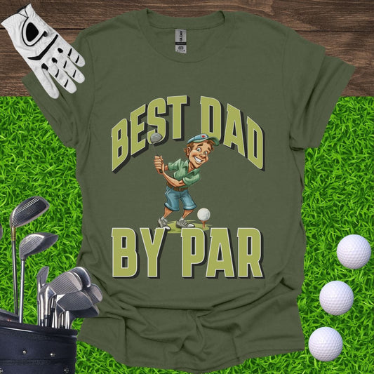 Best Dad By Par T-Shirt