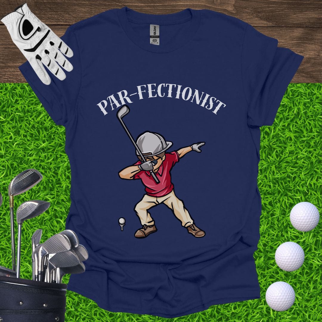 Par-Fectionist T-Shirt