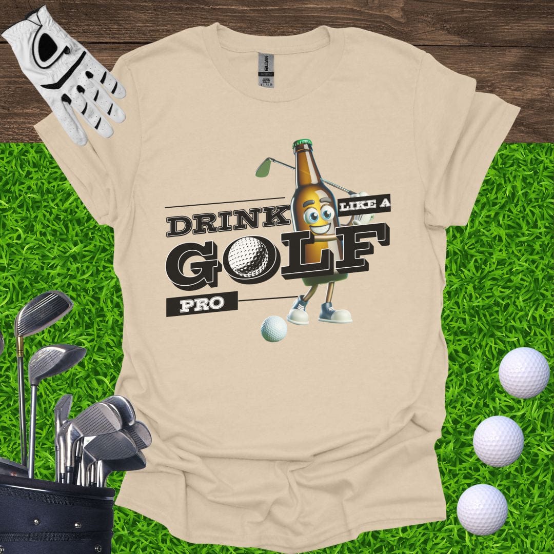 Drink Like A Golf Pro T-Shirt