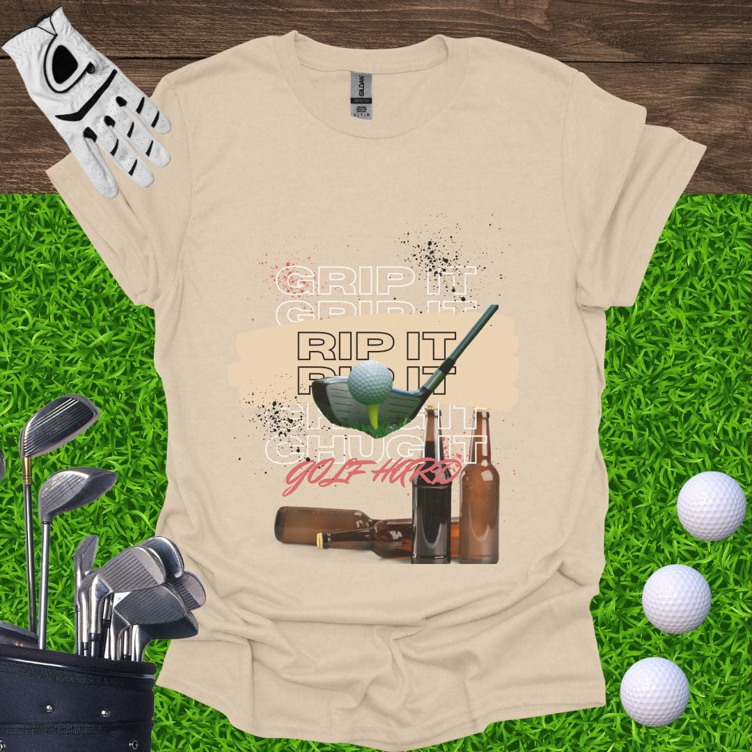 Grip It, Rip It, Chug It T-Shirt