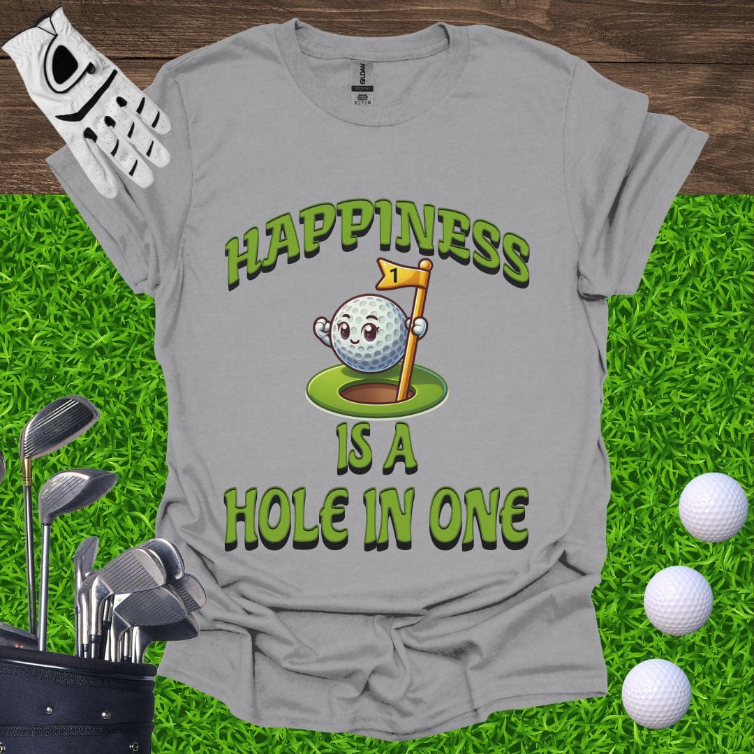Happiness Is A Hole In One T-Shirt