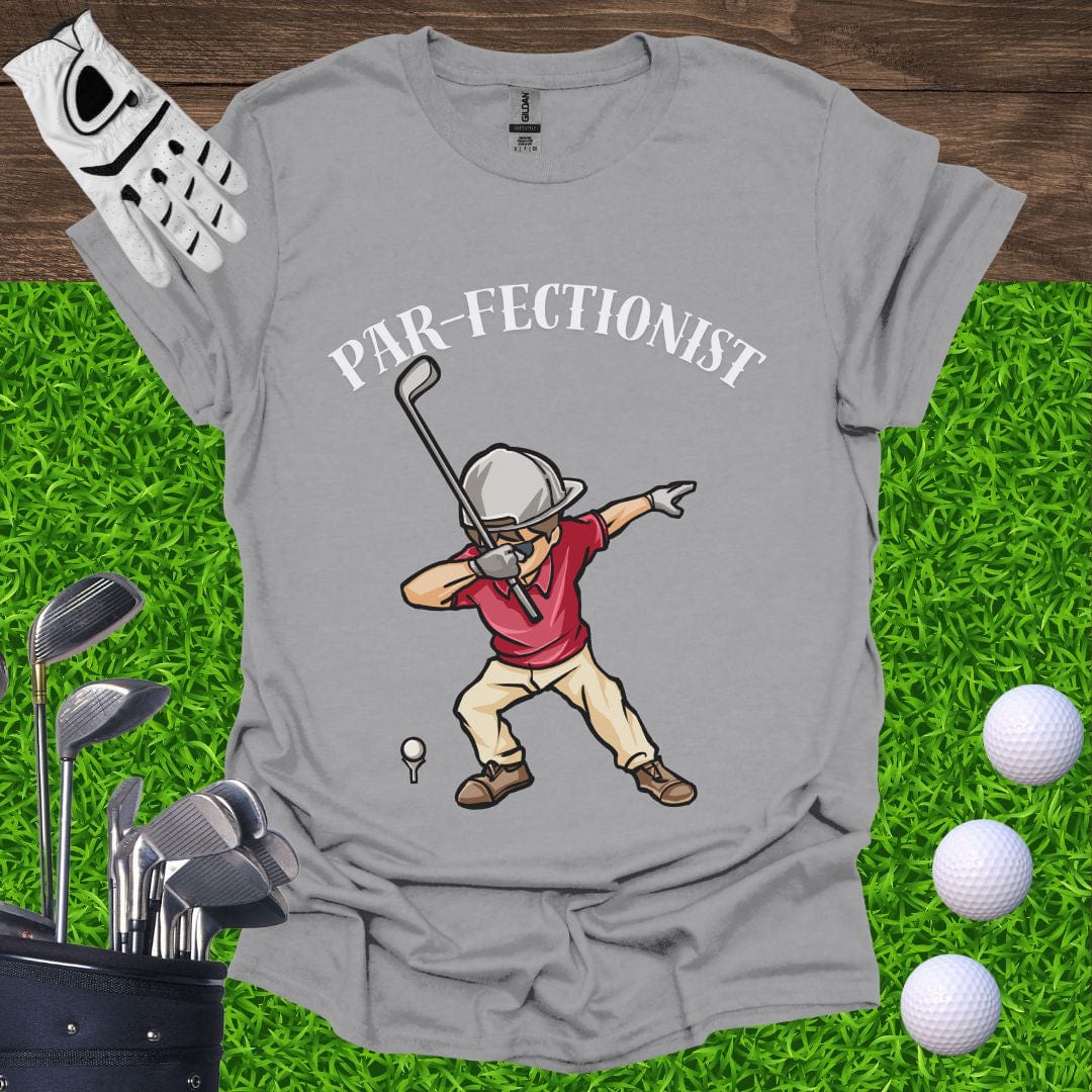 Par-Fectionist T-Shirt