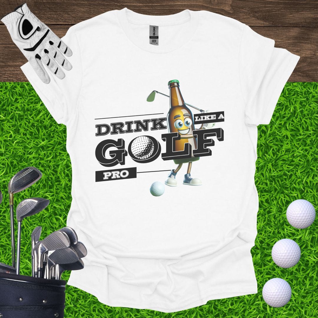 Drink Like A Golf Pro T-Shirt