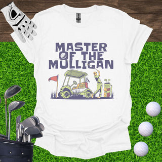 Master Of The Mulligan T-Shirt